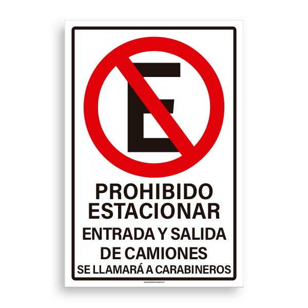 Prohibido Estacionar Entrada y Salida de Camiones