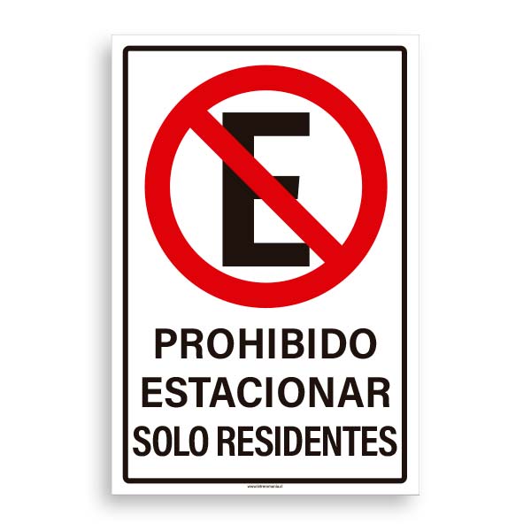 Prohibido Estacionar Solo Residentes